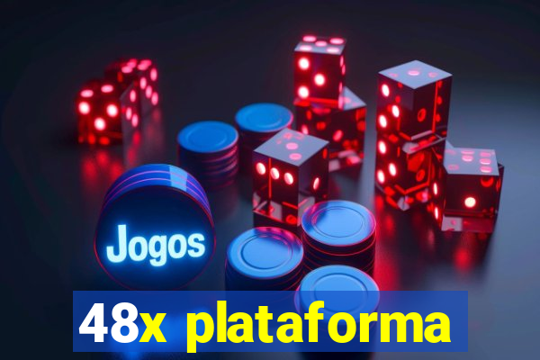 48x plataforma